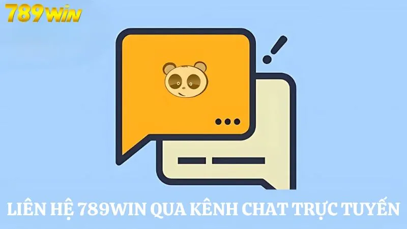 Liên hệ với nhà cái 789WIN qua kênh chat trực tuyến 